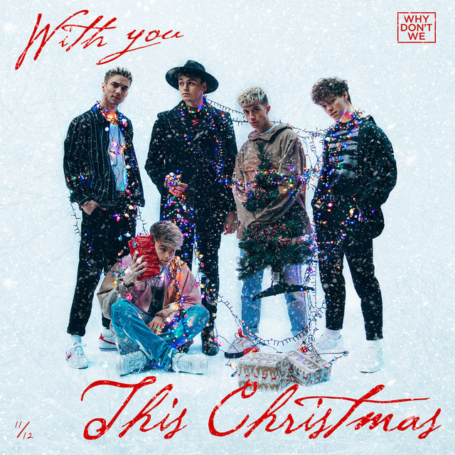 With You This Christmas – Why Don’t We