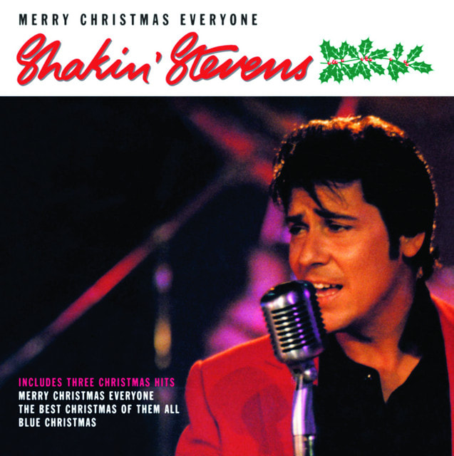 Merry Christmas Everyone – Shakin’ Stevens