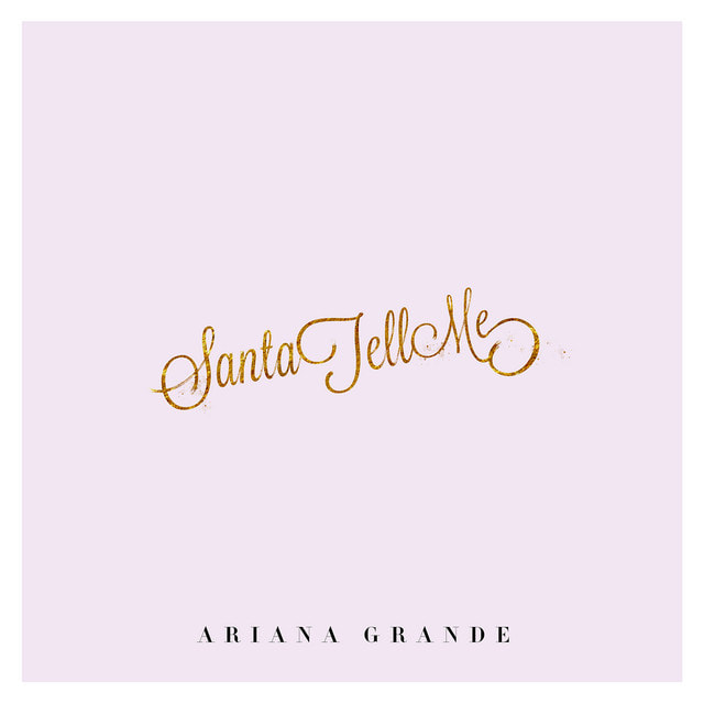 Santa Tell Me – Ariana Grande