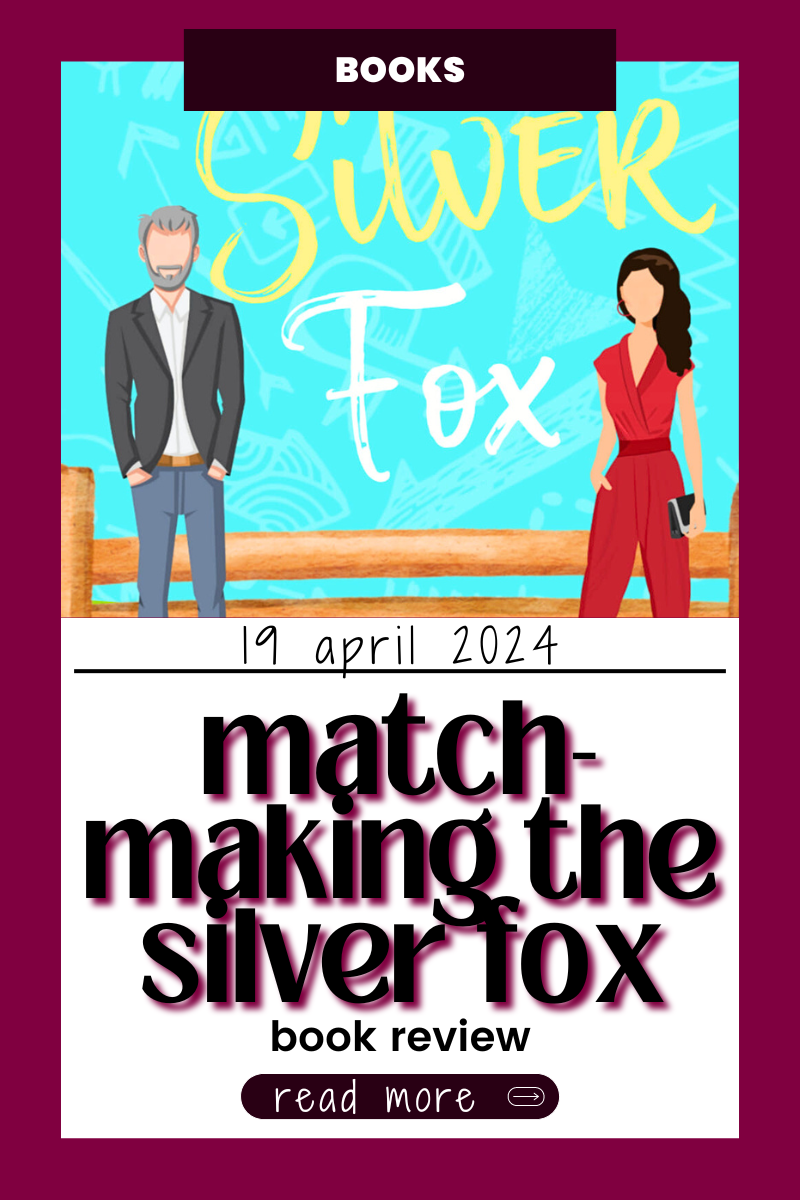 BOOK REVIEW: Matchmaking The Silver Fox by Ava Wakefield