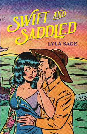Swift & Saddled by Lyla Sage