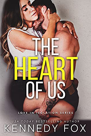 The Heart Of Us by Kennedy Fox