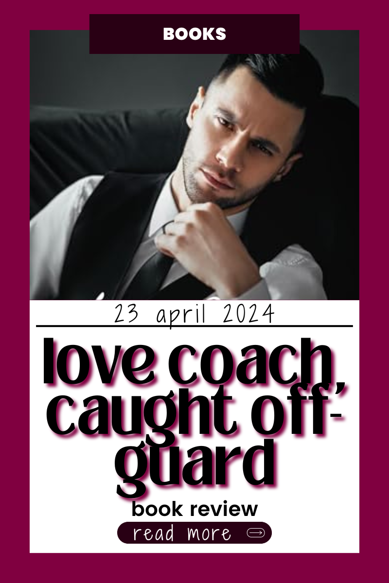BOOK REVIEW: Love Coach, Caught Off-Guard by Liz Willow