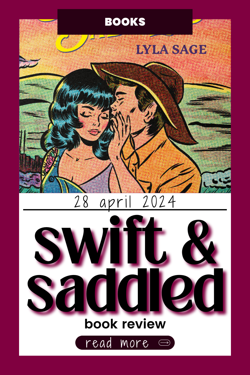 BOOK REVIEW: Swift & Saddled by Lyla Sage