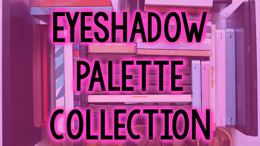 Eyeshadow Palette Collection | November 2019