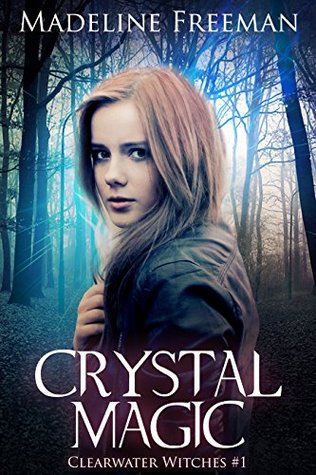 Crystal Magic by Madeleine Freeman