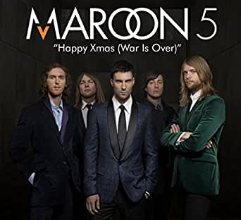 Happy Chrismtas (War Is Over) - Maroon 5
