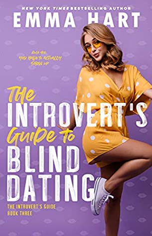 The Introvert's Guide To Blind Dating by Emma Hart
