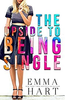The Upside To Being Single by Emma Hart