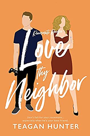 Love Thy Neighbor by Teagun Hunter