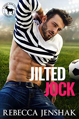 Jilted Jock by Rebecca Jenshak