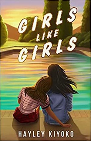 Girls Like Girls by Hayley Kiyoko