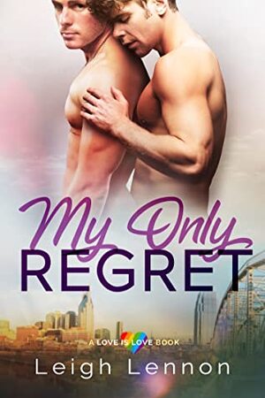My Only Regret by Leigh Lennon