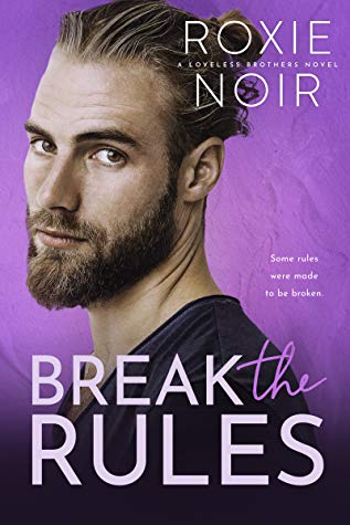 Break The Rules by Roxie Noir