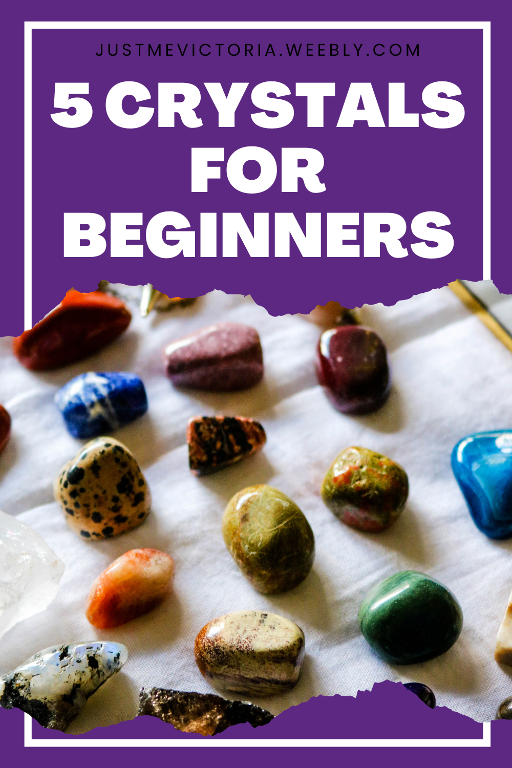 5 Crystals For Beginners - Just Me, Victoria