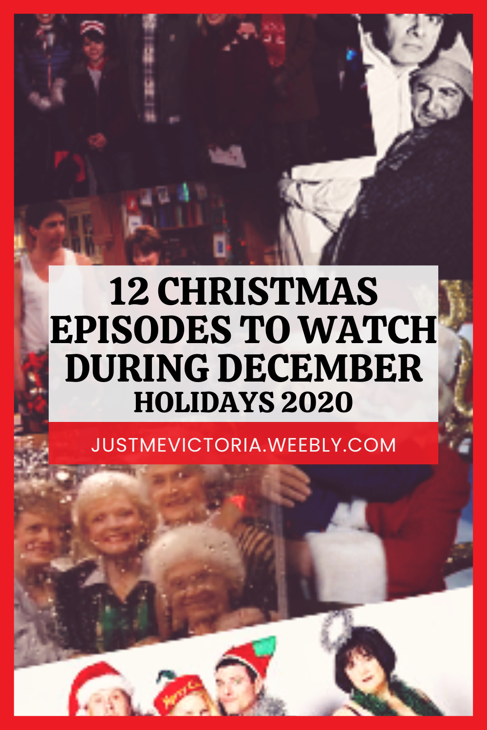 12 Christmas Episodes To Watch During December - Just Me, Victoria