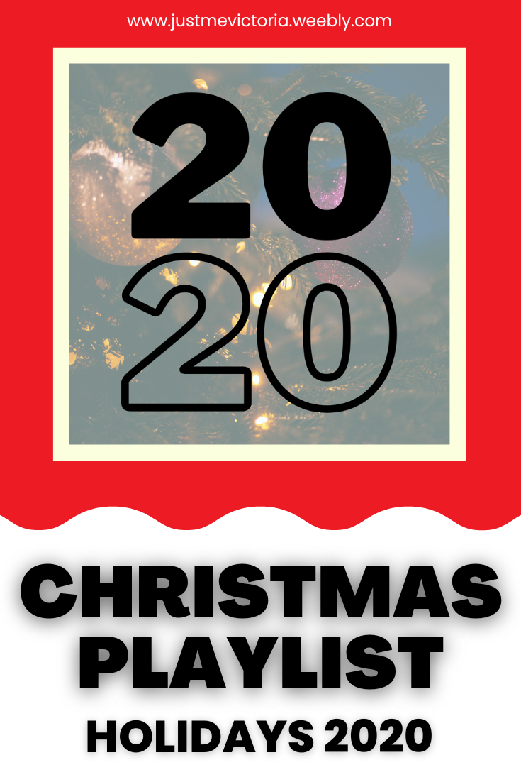A Christmas Playlist | 2020 - Just Me, Victoria