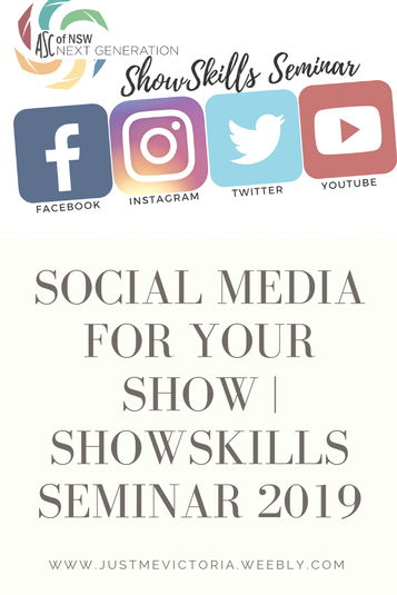 Social Media For Your Show | ShowSkills Seminar 2019 - Just Me, Victoria