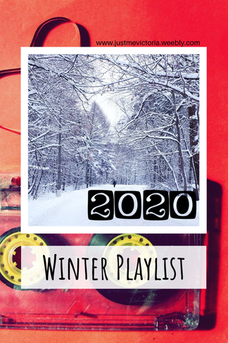 Winter Playlist | 2020 - Just Me, Victoria