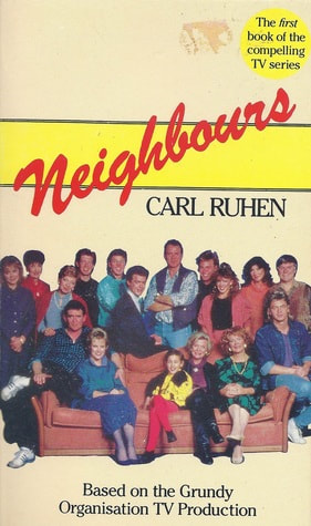 Neighbours: Indiscretions by Carl Ruhen