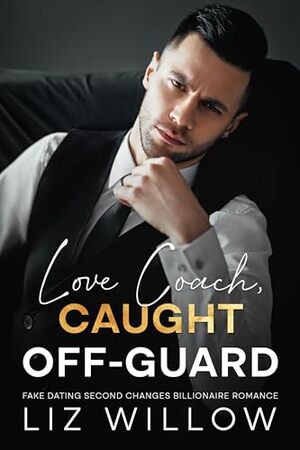Love Coach, Caught Off-Guard by Liz Willow